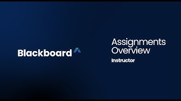 Assignments Overview for Instructors in Blackboard