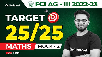 FCI AG 3 Maths 2022 | Target 25/25 | Maths | Mock - 2 | FCI AG 3 Mock Test 2022 | By Saurabh Sir