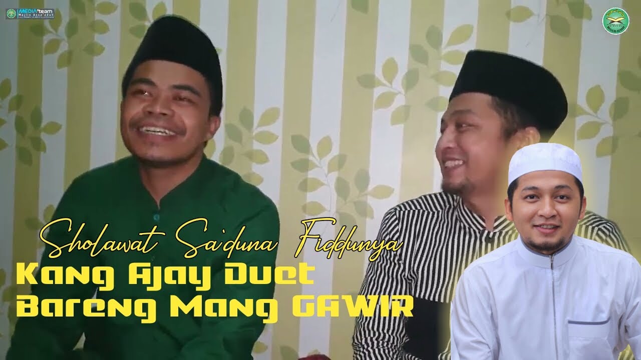 Duet Sholawat Kang Ajay bersama Mamang Gawir [ Sholawat Sa ...