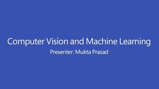 Computer Vision and Machine Learning