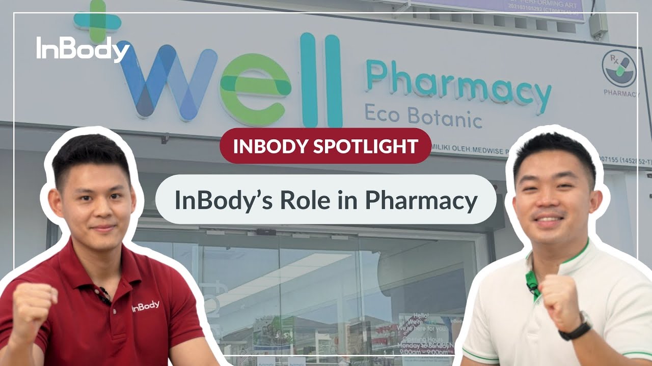 InBody Spotlight Ep.3: Phr. Mun Kit Highlights InBody’s Role in the Pharmacy Industry