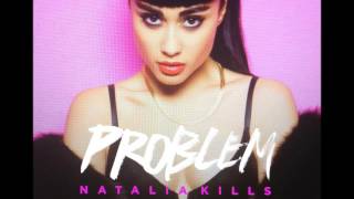 Natalia Kills   Problem Explicit) remix (Dailis )