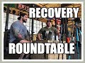 RECOVERY Roundtable Ft: Joey Szatmary, Uncle Nic, Billy, Olu & Alena