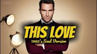 Maroon 5 - Cover This Love in Soulful Version