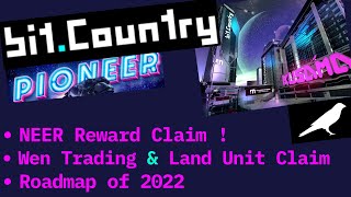 Bitcountry Pioneer Update ! NEER Reward Claim and Roadmap of 2022 screenshot 1