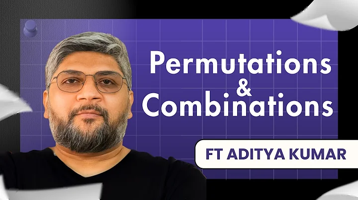 Permutations & Combinations Beyond Formulas—Think First, Then Count | Aditya Kumar Live