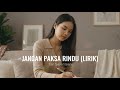 Jangan Paksa Rindu Beda Ifan Seventeen Lirik Video Cover By Aini 