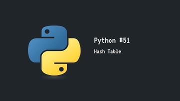 Tutorial Python ( Hash Map / Hash Table ) #51