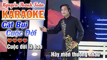 [Karaoke Tân Cổ] Cát Bụi Cuộc Đời - CVVC Nguyễn Thanh Toàn | Beat Chuẩn 2022
