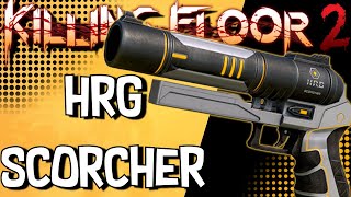 *NEW* Killing Floor 2 Weapons | HRG Scorcher (New Firebug Weapon)
