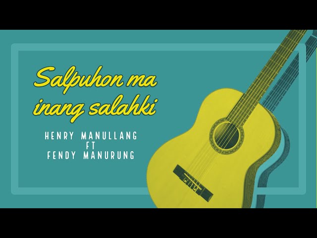 Lagu Batak Henry Manullang Ft Fendy Manurung | Salpuhon ma inang salakki | Lirik class=