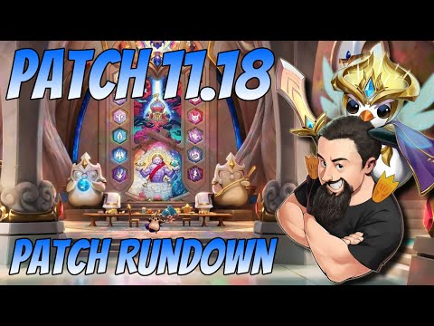 Patch 11.18 Rundown | TFT Reckoning | Teamfight Tactics