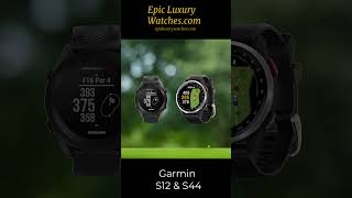 Garmin S12 &amp; S44 – The Smart Watches Built for Golfers