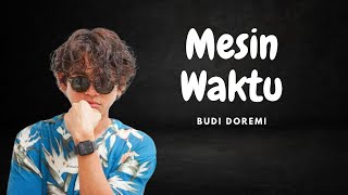 Mesin Waktu - Budi Doremi Cover Reza Apriyani (Lyrics/Lirik Lagu)
