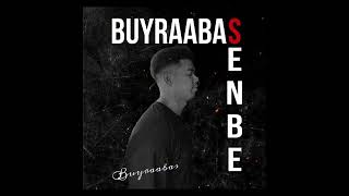 BUYRAABAS - SENBE (officiall audio)