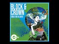 Block  crown  could you be loved original mix