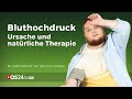 Ursache von Bluthochdruck und seine natürliche Therapie | Dr. med. Karl J. Probst | QS24