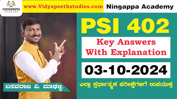 PSI EXAM - 402 | PROVISIONAL KEY ANSWER | 03-10-2024 | By basavaraj V.M.