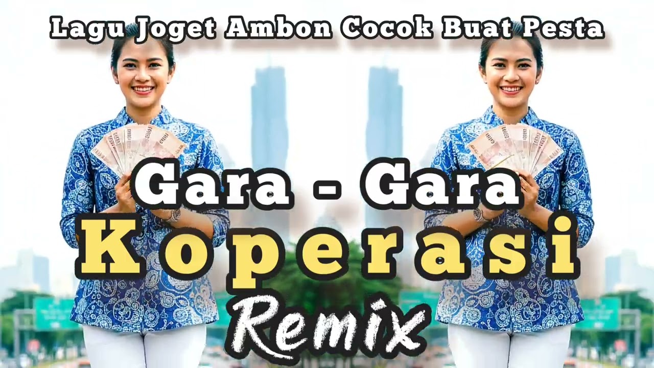 Gara-Gara Koperasi - Remix Joget - Cocok Buat Pesta