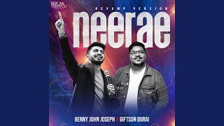 Neerae (feat. Giftson Durai) (Revamp Version)