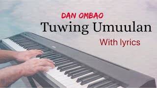 TUWING UMUULAN (Cayabyab) | DAN OMBAO Inspired: Piano Cover by Aldrich Andaya | themusicianboy