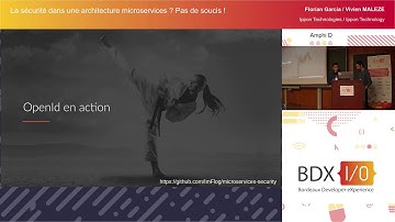 BDX I/O 2018 - La sécurité dans une architecture microservices ? … - Florian Garcia et Vivien MALEZE