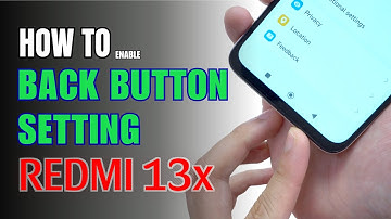 How to enable Back button setting on Redmi 13x