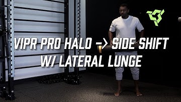 ViPR Pro Halo to Side Shift w/ Lateral Lunge