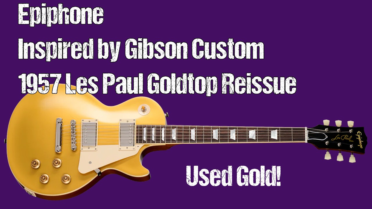 Epiphone Inspired by Gibson Custom (IGC) 1957 Les Paul Goldtop