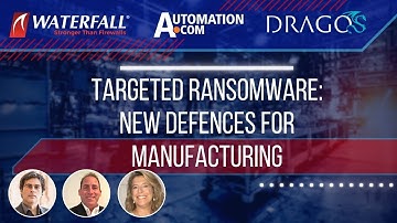 Targeted ICS Ransomware in Manufacturing: Be Prepared | Recorded Webinar