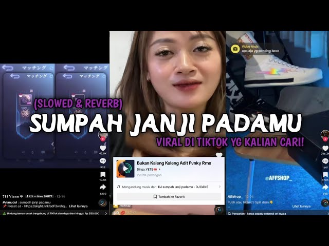 DJ SUMPAH JANJI PADAMU SOUND Adit Fvnky Rmx (SLOWED & REVERB) VIRAL DI TIKTOK YG KALIAN CARI‼️ class=