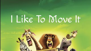 I like to move it-s Real 2 Real