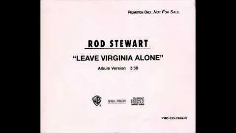 Rod Stewart - Leave Virginia Alone