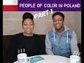 BLACK AMERICANS IN POLAND: LIVING MY BEST LIFE