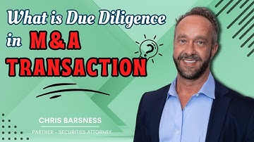 What is Due Diligence in M&A Transactions?