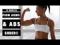 Firm Arms & Toned Abs | 15 minutes 🔥