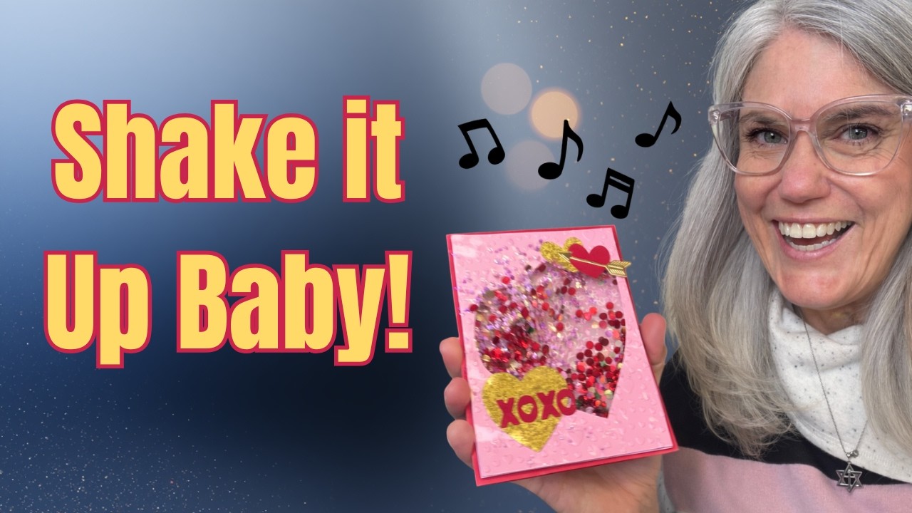 Valentine Shaker Card Tutorial