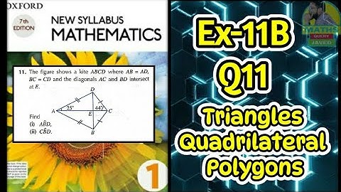 Q11 || Ex-11B || D1 || Triangles, quadrilaterals and polygons || NSM 7th edition
