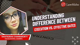 Understanding Difference between Execution vs. Effective Dates