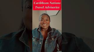 CARIBBEAN COUNTRIES TRAVEL ADVISORY UPDATE #shorts #traveladvisory #ytshorts #travel #vacation