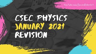 CSEC Physics Revision for January 2021 - Thermal Energy and Heat Capacity | Junior Roberts