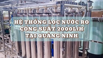 Hệ Thống Lọc Nước RO Công Suất 2000L/H Tại Quảng Ninh - Lọc nước công nghiệp Việt Phát