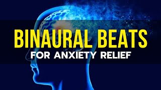 Calming Music For Anxiety | Binaural Beats | INSTANT RELAXATION 😌