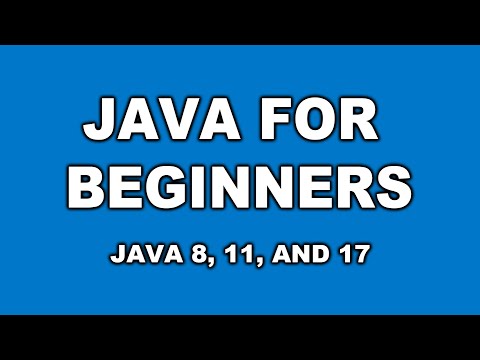 Overview: Java for Beginners  A Guide to Java 8, 11, and 17