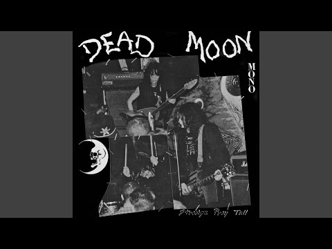 Putar Don't Look Back - Dead Moon