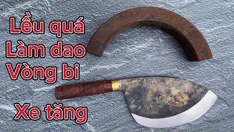 Lần đầu tiên gặp được thép vòng bi xe tăng làm dao cắt cá ngừ sắc bén vô địch thế giới