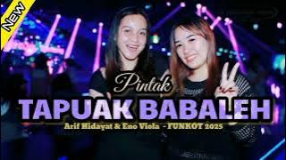 FUNKOT MINANG - PINTAK TAPUAK BABALEH || ARIF HIDAYAT - ENO VIOLA || LAGU MINANG VIRAL 2025