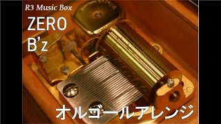 ZERO/B'z【オルゴール】 (キリンビール「麒麟ZERO」CMソング