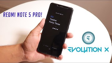 EvolutionX Rom On Redmi Note 5 Pro || Better Than HavocOS?