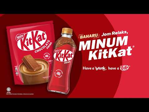 Baharu! Jom Rilek, Minum #KitKatDrink Sekarang!